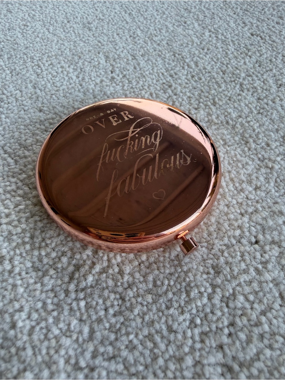 Rose Gold Compact Mirror Novelty Gift- "Not a Day Over F****** Fabulous"